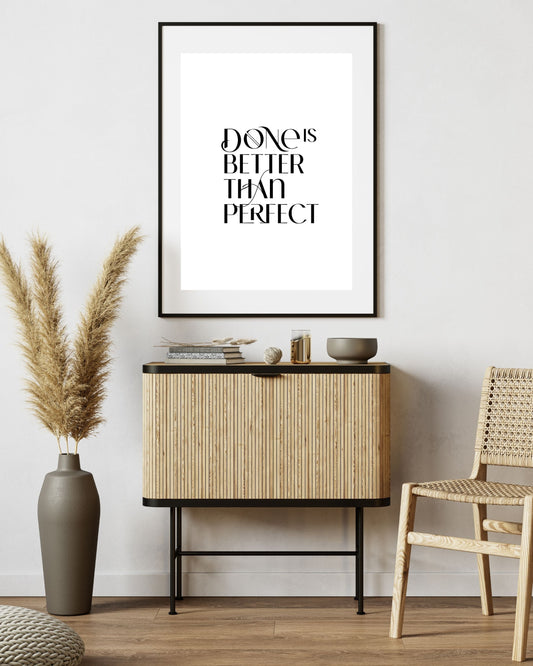 Done is Better than Perfect